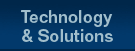Technology & Solutions